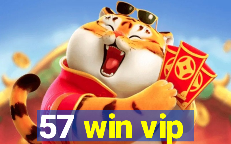 57 win vip